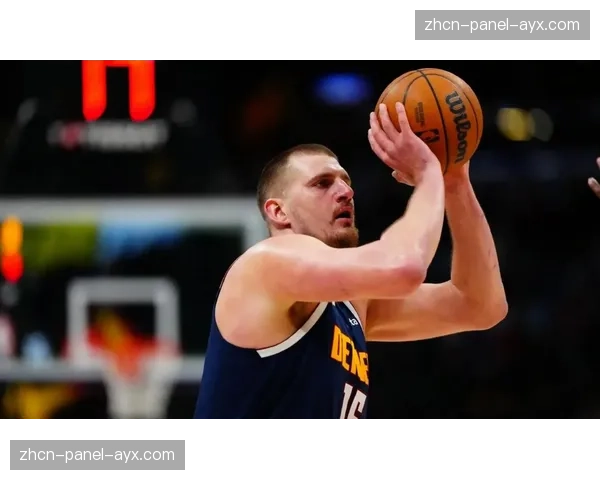 MVP之争关键战前瞻：约基奇与亚历山大的正面交锋